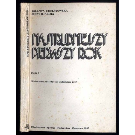 Najtrudniejszy pierwszy krok. Biblioteczka metodyczna instruktora ZHP. Cz.2