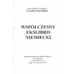 Współczesny ekslibris niemiecki. Katalog wystawy, Muzeum Historyczne Miasta Krakowa "Krzysztofory", 7 maja - 30 czerwca 1995 r