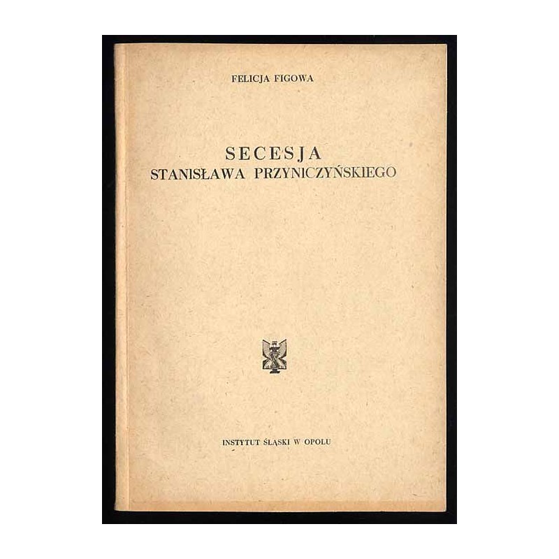 Secesja Stanisława Przyniczyńskiego