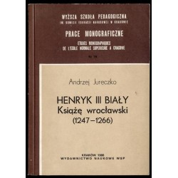 Henryk III Biały. Książę wrocławski (1247-1266)