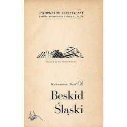 Beskid Śląski. Informator turystyczny i krótki przewodnik z mapą szlaków
