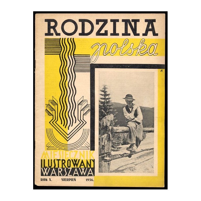 Rodzina Polska. Miesięcznik ilustrowany. R.10 (1936). Nr 8 (Sierpień 1936)