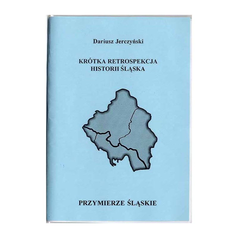 Krótka retrospekcja historii Śląska