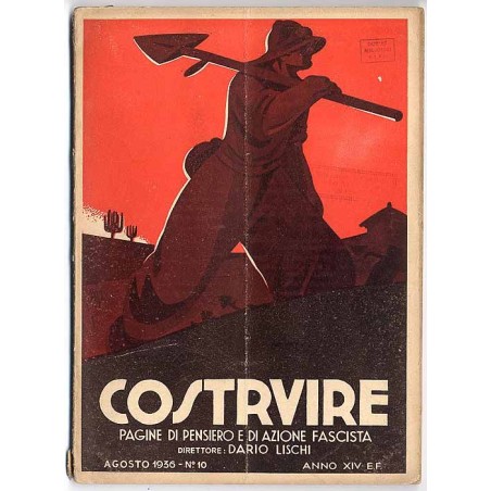 Costruire. Pagine di pensiero e di azione fascista. Anno 13 (1936). Nr 10 (VIII 1936)