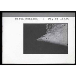 Beata Mendrek. Way of light