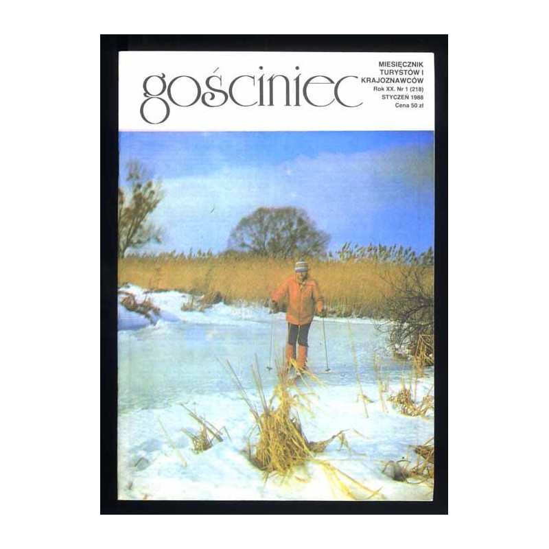 Gościniec. Miesięcznik turystów i krajoznawców. R.20 (1988). Nr 1-12 (218-229) (komplet)