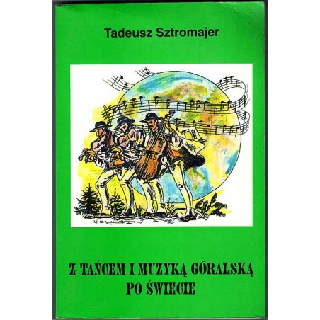 Z tańcem i muzyką góralską po świecie