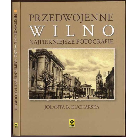 Przedwojenne Wilno - najpiękniejsze fotografie