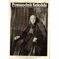 Przewodnik Katolicki. Ilustrowany tygodnik dla rodzin katolickich. R.42 (1936). Nr 39 (27 września 1936) / prymas August Hlond /
