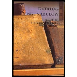 Katalog inkunabułów Biblioteki Uniwersyteckiej w Toruniu