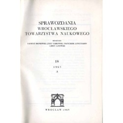 Sprawozdania Wrocławskiego Towarzystwa Naukowego. [Seria] A. Nr 18 (1963)