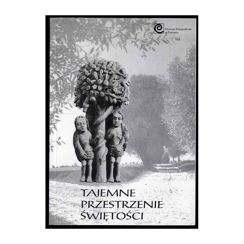 Tajemne przestrzenie świętości