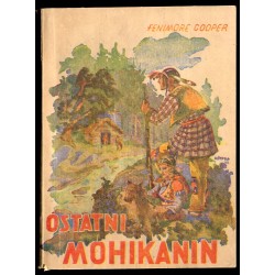 Ostatni Mohikanin. Powieść z życia Dzikiego Zachodu