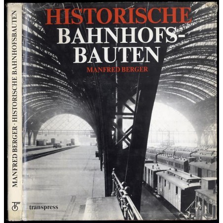 Historische Bahnhofsbauten [I.]: Sachsens, Preussens, Mecklenburgs und Thüringens