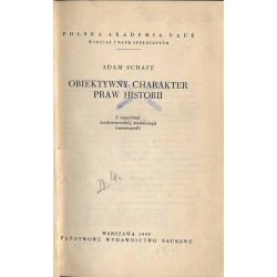 Obiektywny charakter praw historii. Z zagadnień marksistowskiej metodologii historiografii