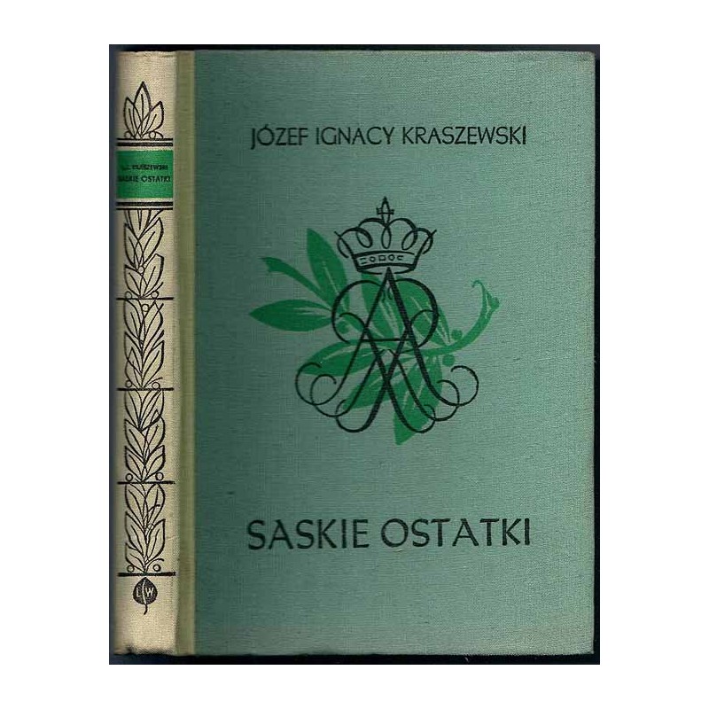 Saskie ostatki (August III). Powieść historyczna