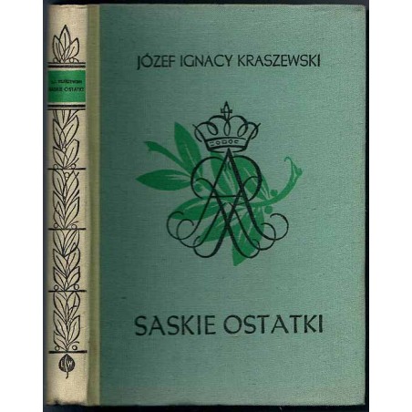 Saskie ostatki (August III). Powieść historyczna