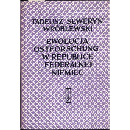Ewolucja "Ostforschung" w Republice Federalnej Niemiec (1969-1982)