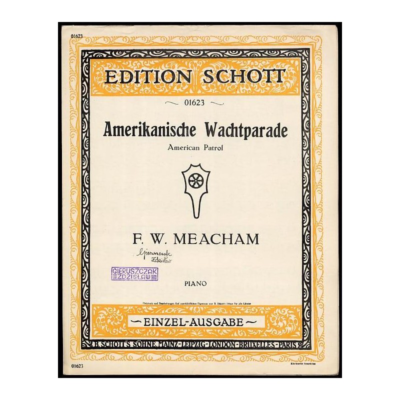 Amerikanische Wachtparade. American Patrol. Op. 92