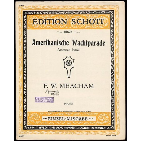 Amerikanische Wachtparade. American Patrol. Op. 92