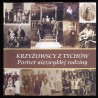Krzyżowscy z Tychów. Portret niezwykłej rodziny