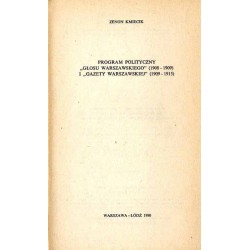 Program polityczny "Głosu Warszawskiego" (1908-1909) i "Gazety Warszawskiej" (1909-1915)