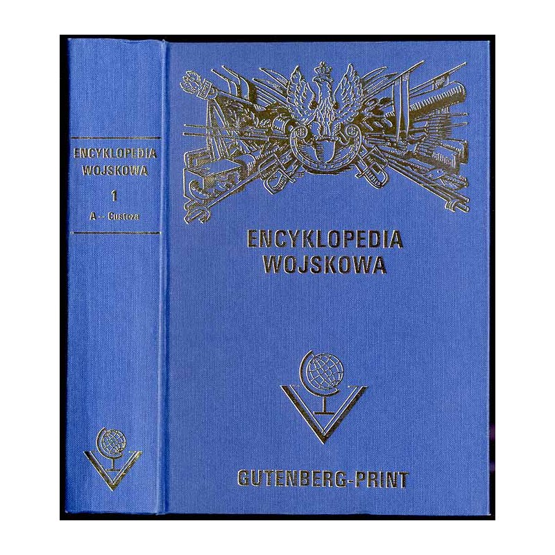 Encyklopedja wojskowa. T.1: A-Custoza
