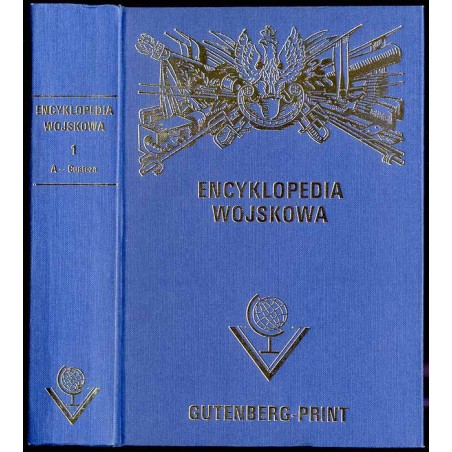 Encyklopedja wojskowa. T.1: A-Custoza