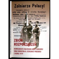 Zbiór rozporządzeń Komisariatu Naczelnej Rady Ludowej oraz ministra b. Dzielnicy Pruskiej z roku 1919