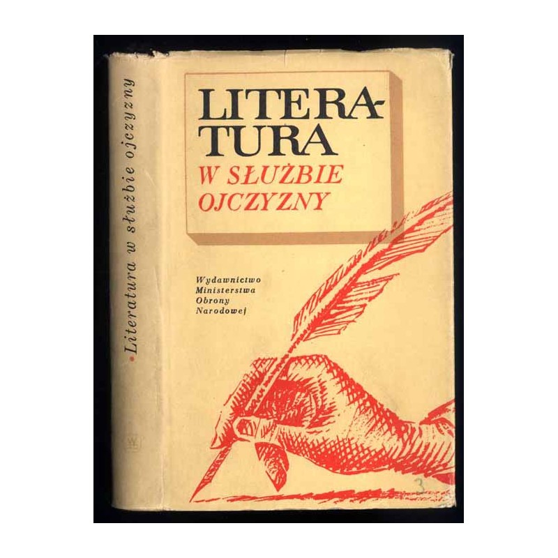 Literatura w służbie ojczyzny. Materiały z sesji zorganizowanej przez Związek Literatów Polskich i Główny Zarząd Polityczny WP z