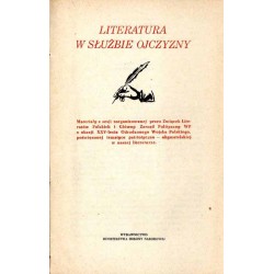 Literatura w służbie ojczyzny. Materiały z sesji zorganizowanej przez Związek Literatów Polskich i Główny Zarząd Polityczny WP z