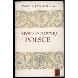 Myśli o dawnej Polsce