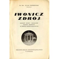 Iwonicz Zdrój. Szczawy słono-alkaliczne, jodowo-bromowe w świetle badań naukowych