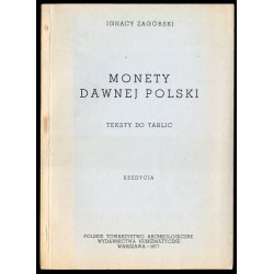 Monety dawnéj Polski jakoteż prowincyj i miast do niéj niegdy należących, z trzech ostatnich wieków