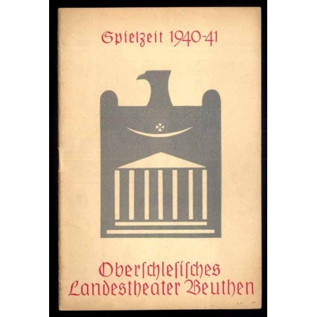 Programmblätter des Oberschlesischen Landestheaters. Oberschlesiches Landestheater Beuthen. Spielzeit 1940/41.  Heft 2 (11. Sept