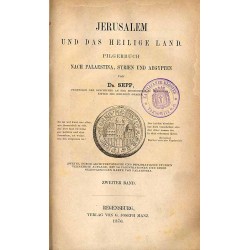 Jerusalem und das heilige Land. Pilgerbuch nach Palaestina, Syrien und Aegypten. B.2