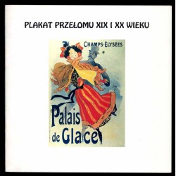 Plakat przełomu XIX i XX wieku ze zbiorów Muzeum Miejskiego we Flensburgu. Grudzień 1994 - styczeń 1995