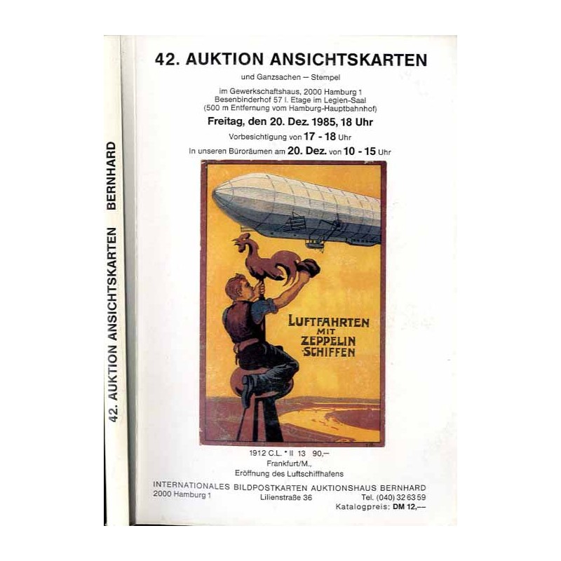 [Martin Bernhard] 42. Auktion Ansichtskarten und Ganzsachen  Stempel im Gewerkschaftshaus, 2000 Hamburg 1. Freitag, den 20. Deze