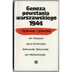Geneza powstania warszawskiego 1944. Dyskusje i polemiki