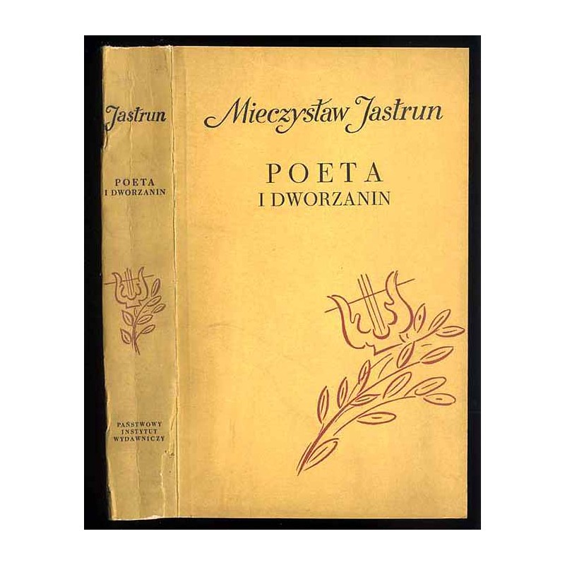 Poeta i dworzanin. Rzecz o Janie Kochanowskim