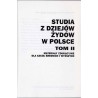 Studia z dziejów Żydów w Polsce. Materiały edukacyjne dla szkół średnich i wyższych. T.2