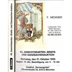 [Franz Meixner] 45. Ansichtskarten- Briefe- und Ganzsachenauktion. F. Meixner. Samstag, den 21. Oktober 1995, 10.00 Uhr. Gasthof