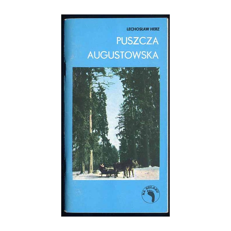 Puszcza Augustowska. Szlaki turystyczne