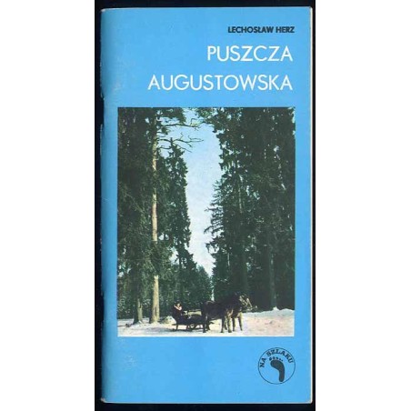 Puszcza Augustowska. Szlaki turystyczne
