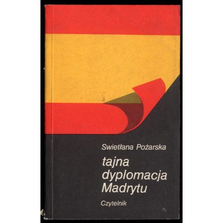 Tajna dyplomacja Madrytu. Polityka zagraniczna Hiszpanii w latach drugiej wojny światowej