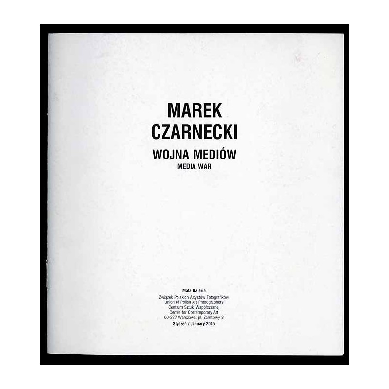 Marek Czarnecki. Wojna mediów. Media war