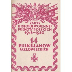 Zarys historji wojennej 14-go pułku ułanów jazłowieckich