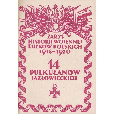 Zarys historji wojennej 14-go pułku ułanów jazłowieckich