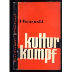 Kulturkampf. Katolicyzm i liberalizm w Niemczech XIX wieku