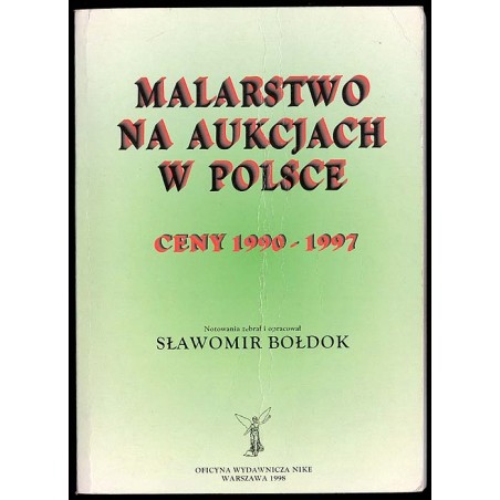 Malarstwo na aukcjach w Polsce. Ceny 1990-1997